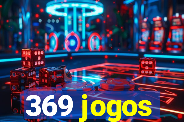 369 jogos